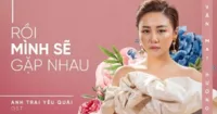 Bài hát cuối phim Anh Trai Yêu Quái được khán giả “truy lùng” đã xuất hiện
