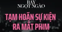 Bẫy Ngọt Ngào thông báo hoãn sự kiện ra mắt