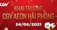 CGV khai trương cụm rạp CGV AEON Hải Phòng
