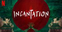 [REVIEW] Incantation (Netflix) - Câu chuyện kinh dị ám ảnh khiến người xem hoang mang tột độ!