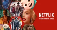 Netflix tháng 9.2022 – Những bộ phim sẽ ra mắt vào cuối mùa hè này