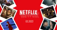 Netflix tháng 3.2023 – Đa dạng màu sắc thú vị cho các mọt phim