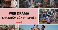 Những web drama khá khẩm của phim Việt