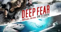 Hàm Tử Thần (Deep Fear) - Lịch chiếu, mua vé và review phim