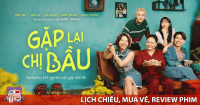 Gặp Lại Chị Bầu – Lịch chiếu, Mua vé và Review phim