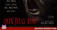 Review phim Quỷ Thay Đầu - Phim hạng B dễ sợ dễ quên