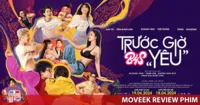 Review phim B4S Trước Giờ Yêu - Thẳng thắn về chuyện 18+