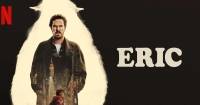 Review phim Eric (Netflix) – Hành trình đi tìm bản chất tăm tối của con người