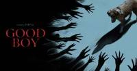 Good Boy: Chó Cưng Đừng Sợ - Bộ phim kinh dị bạn phải xem tuần này