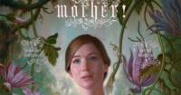 Hé lộ trailer phim kinh dị Mother! của Darren Aronofsky với sự tham gia của Jennifer Lawrence