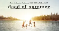 Dead of Summer – Series đẫm máu cho tín đồ kinh dị