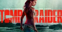 [REVIEW] Tomb Raider - Mãn nhãn khán giả, chưa thỏa lòng fan game