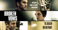 Broken Vows – Khi tình một đêm trở thành cơn ác mộng