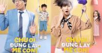 Chú Ơi Đừng Lấy Mẹ Con tung bộ poster nhân vật cực ngọt ngào và hài hước
