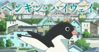 Nhà sản xuất của anime Đại Lộ Cánh Cụt ra mắt trailer mới  cùng bài hát chủ đề của bộ phim